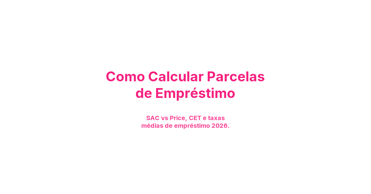 Como Calcular Parcelas de Empréstimo